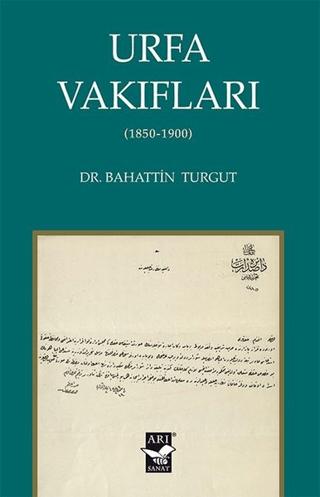 Urfa Vakıfları (1850-1900) | Arı Sanat Yayınevi (Ciltsiz)  - Resim 1