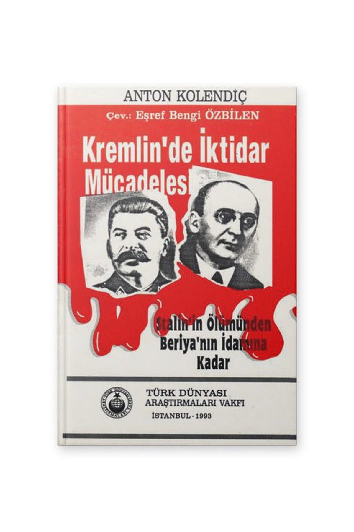 Kremlin’De İktidar Mücadelesi / Anton Kolendiç - Anton Kolendiç kitap kapağı