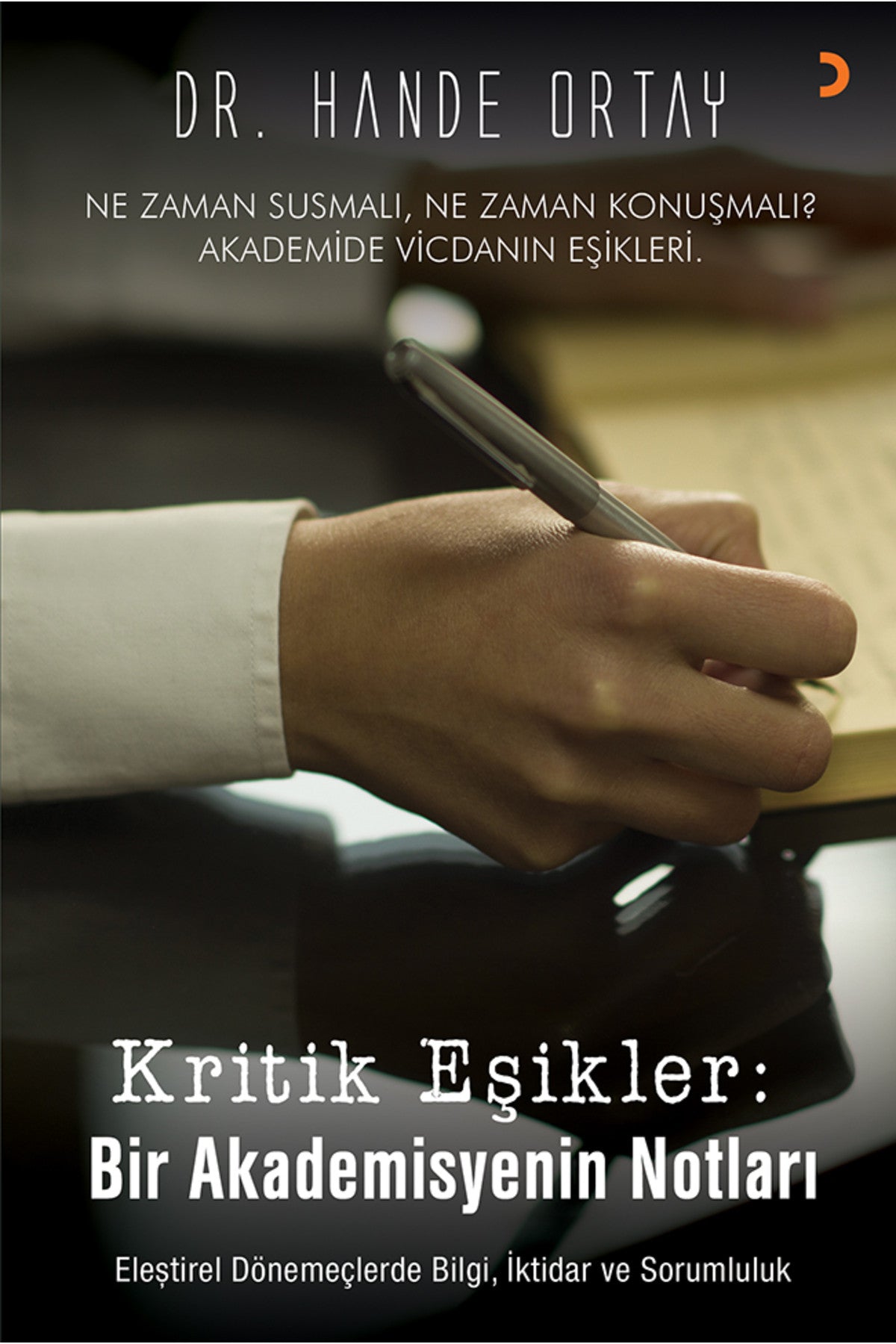 Kritik Eşikler: Bir Akademisyenin Notları & Dr: Hande Ortay kitap kapağı