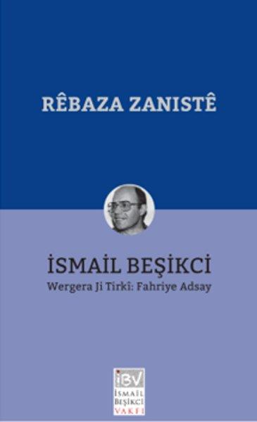 Rebaza Zaniste | İsmail Beşikçi Vakfı (İnce Kapak)  - Resim 1