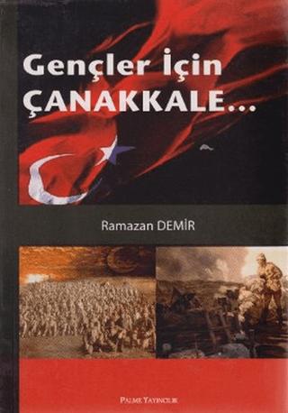 Gençler İçin Çanakkale... | Palme Yayıncılık (Ciltsiz)  - Resim 1