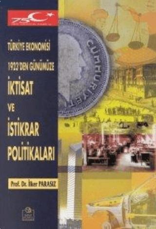 Türkiye Ekonomisi 1923'den Günümüze İktisat ve İstikrar Politikaları | Ezgi Kitabevi Yayınları (Ciltsiz)  - Resim 1