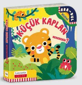 Küçük Kaplan Neredesin? - Martina Boschi kitap kapağı
