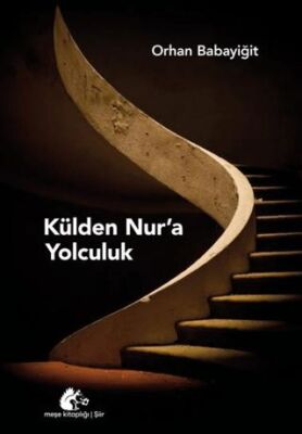 Külden Nur’a Yolculuk - Orhan Babayiğit kitap kapağı