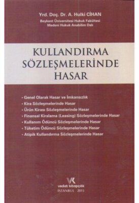 Kullandırma Sözleşmelerinde Hasar - Ali Hulki Cihan kitap kapağı