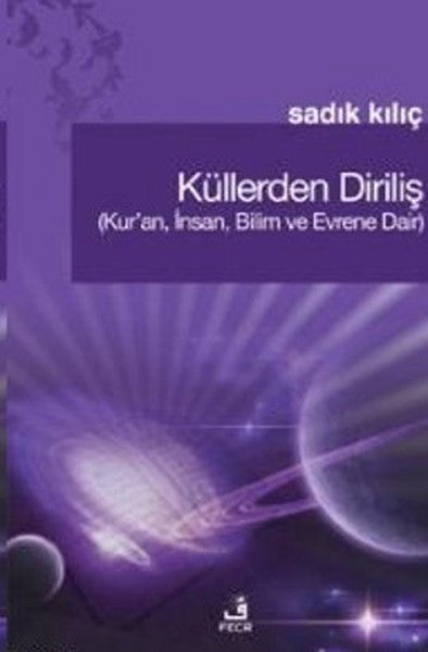Küllerden Diriliş - Prof. Dr. Sadık Kılıç kitap kapağı
