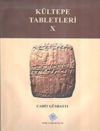 Kültepe Tabletleri 10 - Cahit Günbattı kitap kapağı