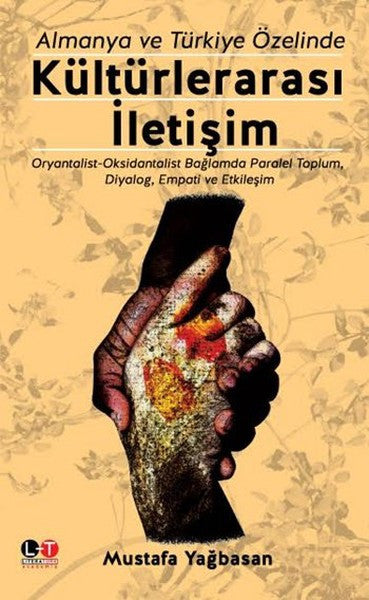 Literatürk Academia Kültürlerarası İletişim - Prof. Dr. Mustafa Yağbasan kitap kapağı