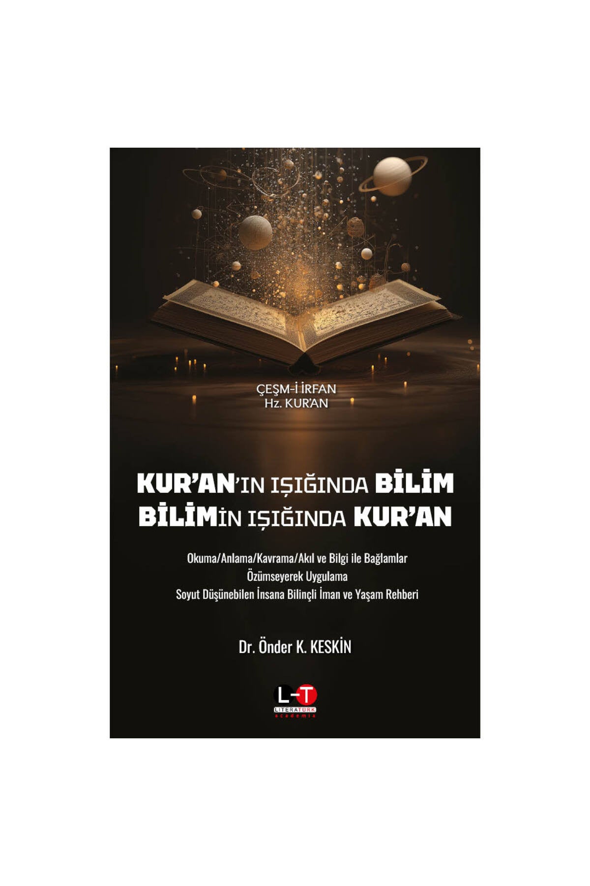 Kur’An’In Işığında Bilim Bilimin Işığında Kur’An - Dr. Önder K. Keskin kitap kapağı