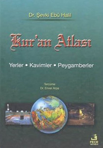 Kur'an Atlası - Şevki Ebu Halil kitap kapağı
