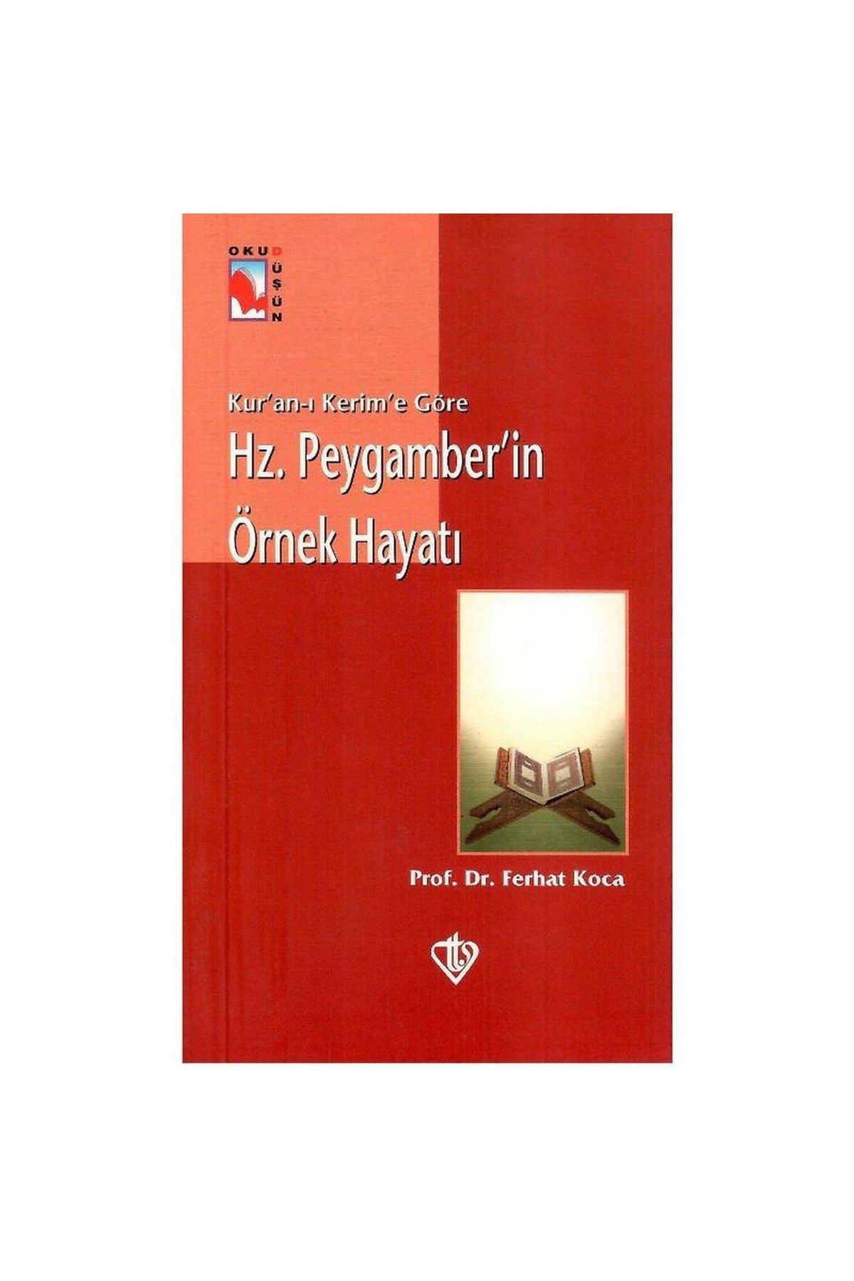 Kur'An-I Kerim'E Göre Hz. Peygamberin Örnek Hayatı kitap kapağı