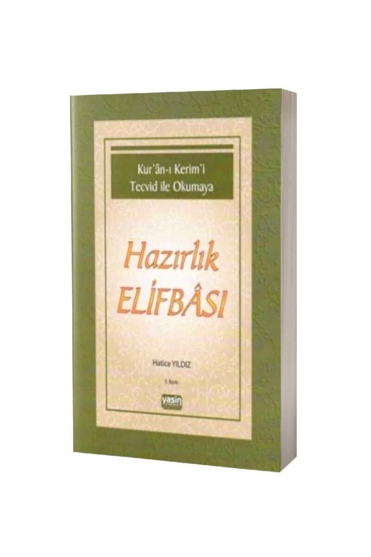 Kuran-ı Kerimi Tecvid Ile Okumaya Hazırlık Elifbası - G. Hatice Yıldız kitap kapağı