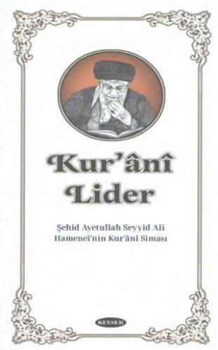Kuran-i Lider Şehid Ayetullah Seyyid Ali Hamenei'nin Kur'ani Siması - Vakıflar ve Hayır İşleri Kurumu kitap kapağı