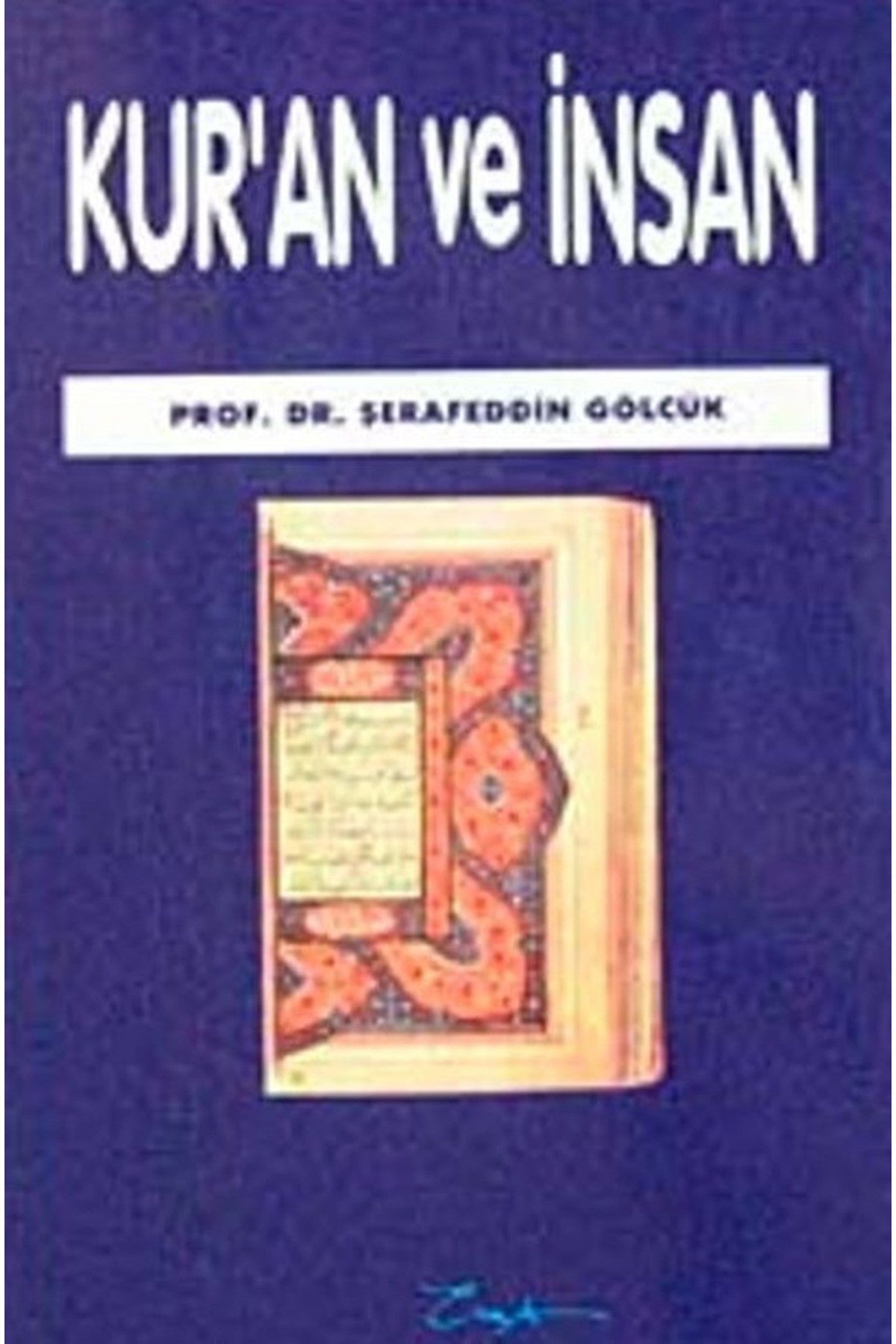 Kur'An Ve İnsan - Prof. Dr. Şerafeddin Gölcük (1996 Basım - Sıfır Kitap) kitap kapağı