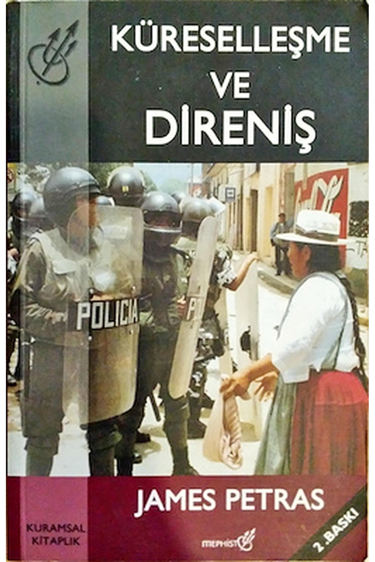 Küreselleşme Ve Direniş - James Petras - James Petras kitap kapağı