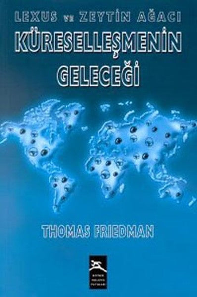 Küreselleşmenin Geleceği - Thomas Friedman kitap kapağı