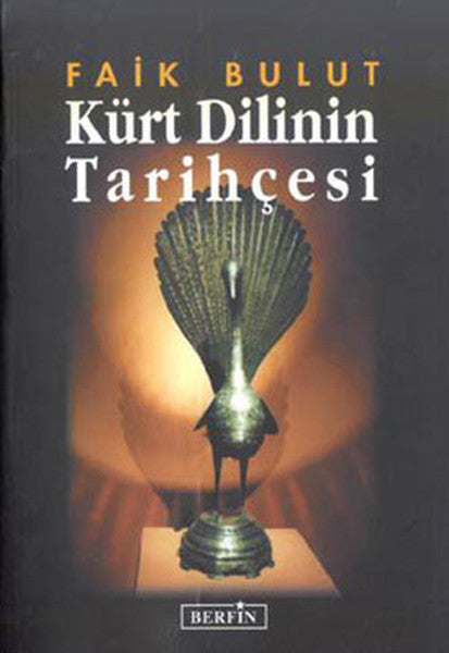 Kürt Dilinin Tarihçesi - Faik Bulut kitap kapağı