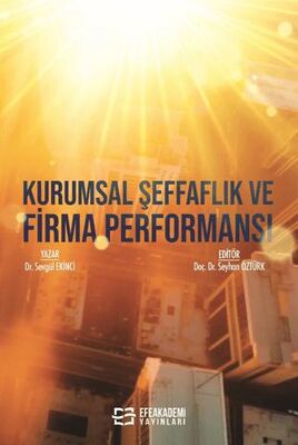 Kurumsal Şeffaflık ve Firma Performansı - Dr. Sevgül Ekinci kitap kapağı