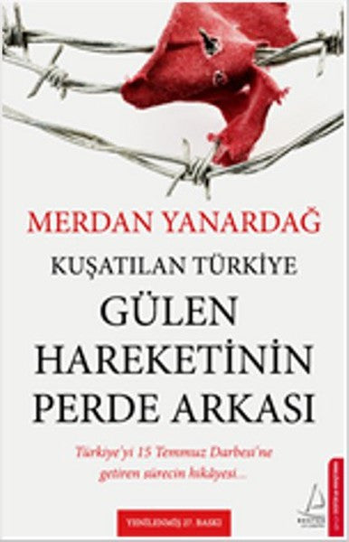 Kuşatılan Türkiye - Gülen Hareketinin Perde Arkası - Merdan Yanardağ kitap kapağı