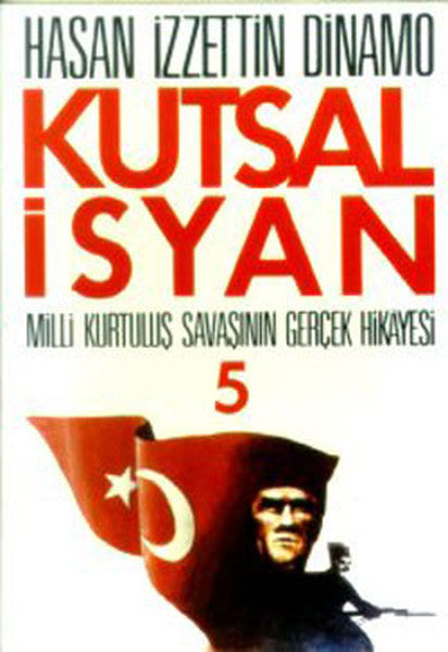 Kutsal İsyan 5 - Hasan İzzettin Dinamo kitap kapağı
