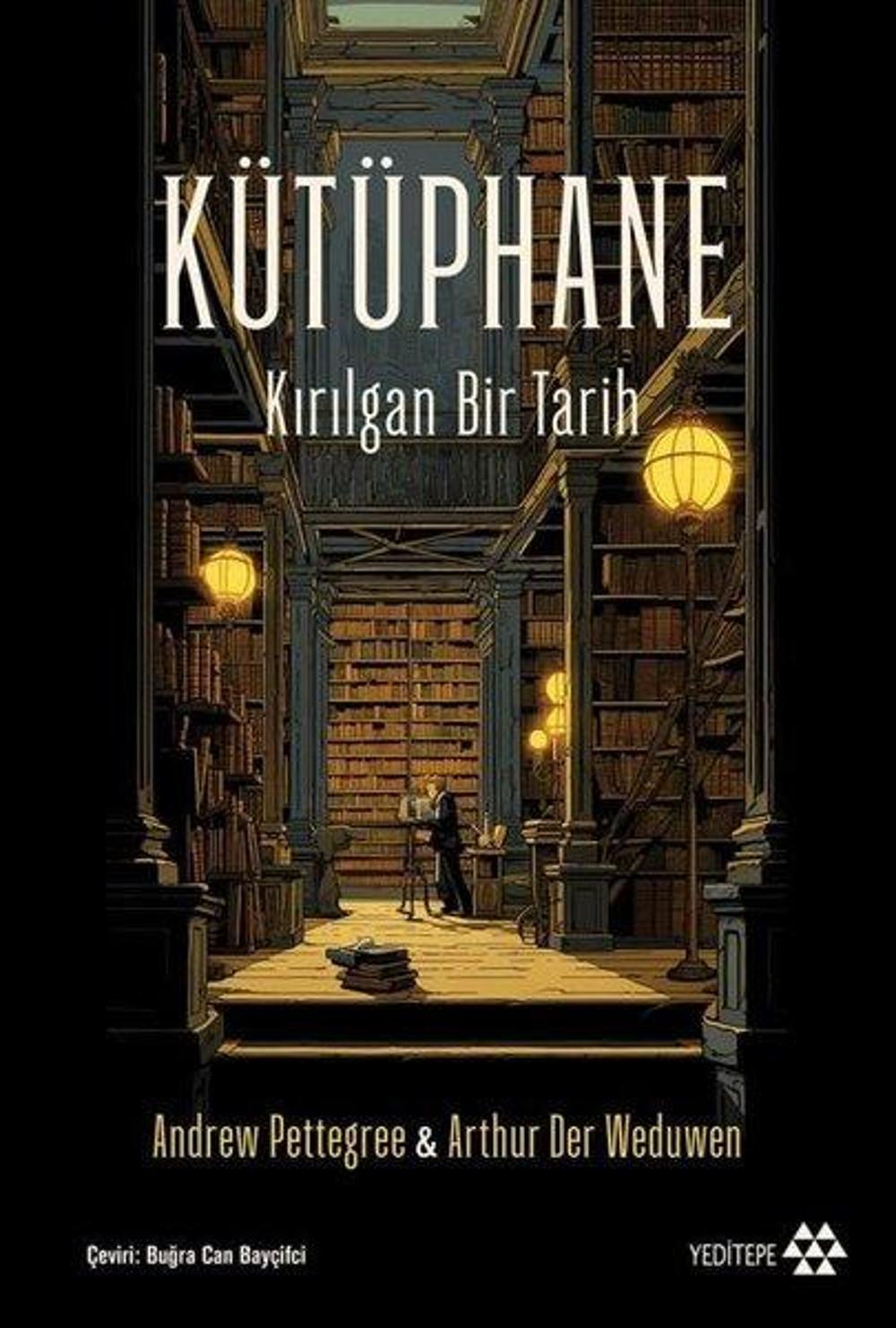 Kütüphane - Kırılgan Bir Tarih | Yeditepe Yayınevi