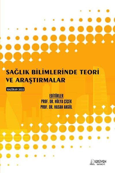 Sağlık Bilimlerinde Teori ve Araştırmalar - Haziran 2022 | Serüven Yayınevi (İnce Kapak)  - Resim 1