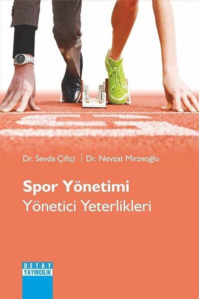 Spor Yönetimi-Yönetici Yeterlikleri | Detay Yayıncılık (İnce Kapak)  - Resim 1