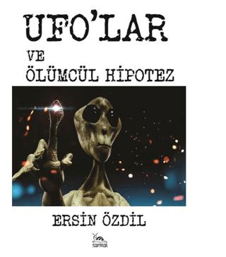 Ufolar ve Ölümcül Hipotez