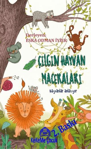 Çılgın Hayvan Maceraları - Hayvanlar Anlatıyor