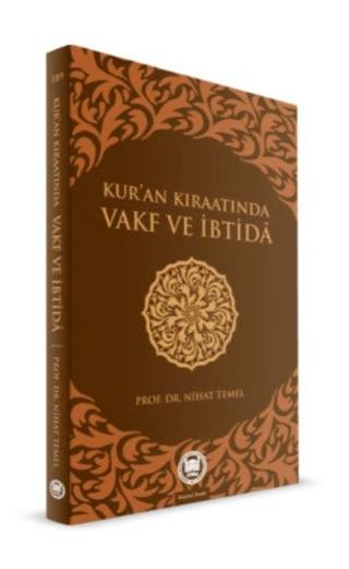 Kuran Kıraatında Vakf ve İbtida | Marmara Üniversitesi İlahiyat Fakültesi Vakfı (Ciltsiz)  - Resim 1