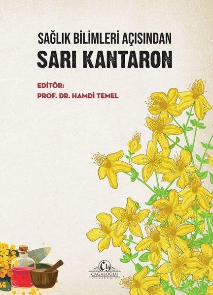 Sağlık Bilimleri Açısından Sarı Kantaron | Cağaloğlu Yayınevi-Akademi (İnce Kapak)  - Resim 1