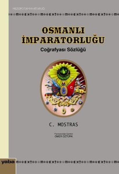 Osmanlı İmparatorluğu Coğrafyası Sözlüğü | Yaba Yayınları (İnce Kapak)  - Resim 1