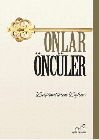 Onlar Öncüler | Nida Dergisi Yayınları (Ciltsiz)  - Resim 1