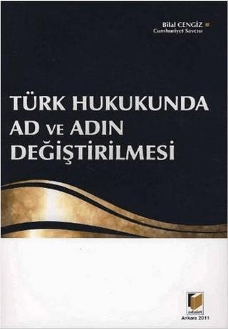 Türk Hukukunda Ad ve Adın Değiştirilmesi