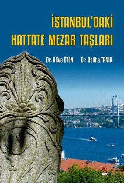 İstanbul'daki Hattate Mezar Taşları | Kriter (İnce Kapak)  - Resim 1
