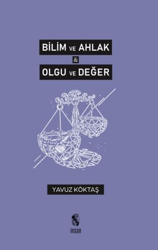 Bilim ve Ahlak, Olgu ve Değer