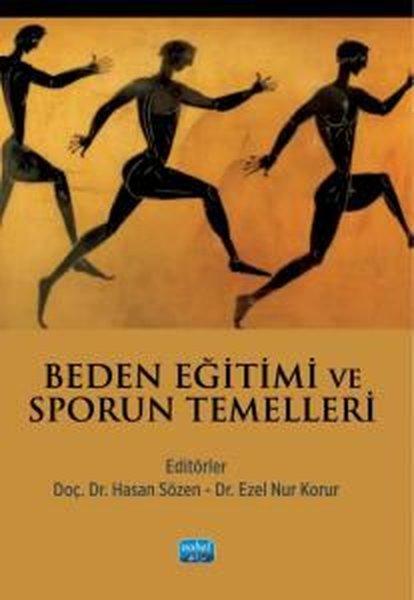 Beden Eğitimi ve Sporun Temelleri | Nobel Akademik Yayıncılık (İnce Kapak)  - Resim 1