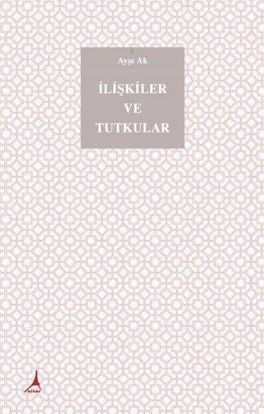 İlişkiler ve Tutkular | Alter Yayınları (Ciltli)  - Resim 1