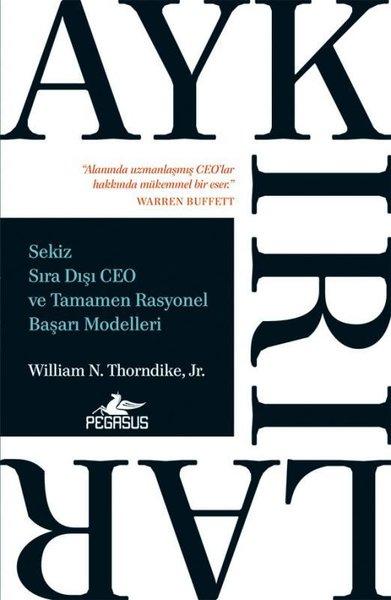 Aykırılar: Sekiz Sıra Dışı Ceo ve Tamamen Rasyonel Başarı Modelleri | Pegasus (İnce Kapak)  - Resim 1