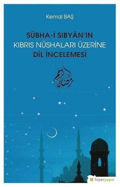 Sübha-i Sıbyanın Kıbrıs Nüshaları Üzerine Dil İncelemesi | Hiperlink (İnce Kapak)  - Resim 1