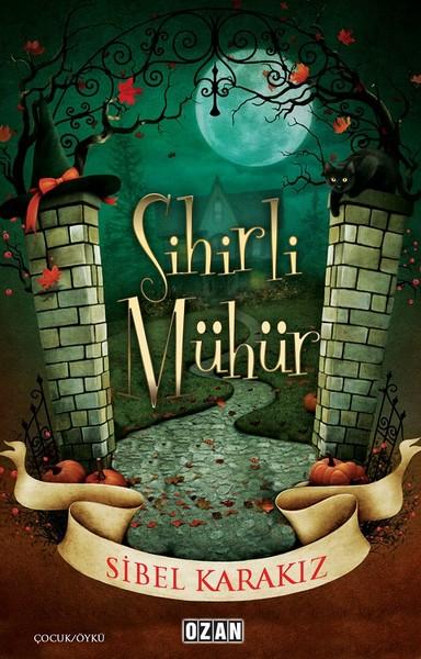 Sihirli Mühür | Ozan Yayıncılık (İnce Kapak)  - Resim 1
