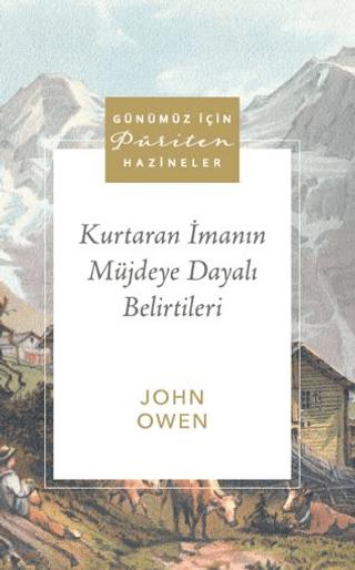 Kurtaran İmanın Müjdeye Dayalı Belirtileri | Ahit Yayınları (Ciltsiz)  - Resim 1