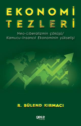 Ekonomi Tezleri | Gece Kitaplığı (Ciltsiz)  - Resim 1