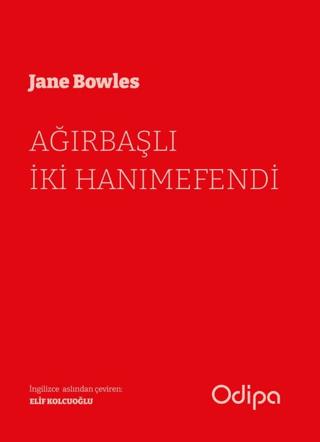 Ağırbaşlı İki Hanımefendi | Odipa Yayınları (Ciltsiz)  - Resim 1