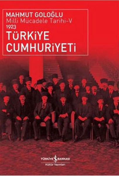 Türkiye Cumhuriyeti - Milli Mücadele Tarihi 5 | İş Bankası Kültür Yayınları - Tarih Dizisi (İnce Kapak)  - Resim 1