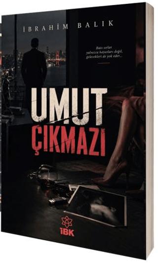 Umut Çıkmazı | İBK - İz Bırakan Kalemler (Ciltsiz)  - Resim 1