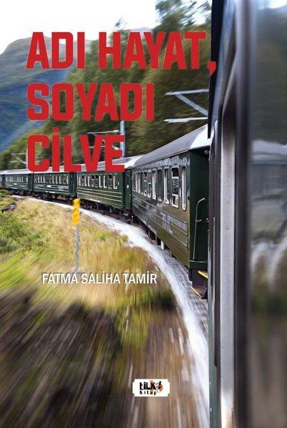 Adı Hayat Soyadı Cilve | Tilki Kitap (İnce Kapak)  - Resim 1