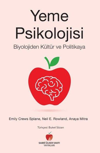 Yeme Psikolojisi - Biyolojiden Kültür ve Politikaya | Sabri Ülker Vakfı (İnce Kapak)  - Resim 1