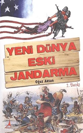 Yeni Dünya Eski Jandarma | Alter Yayıncılık (Ciltsiz)  - Resim 1