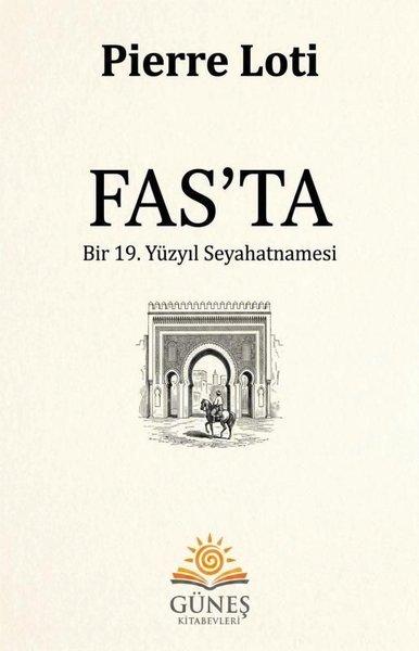 Fas'ta Bir 19.Yüzyıl Seyahatnamesi | Güneş Kitabevleri (İnce Kapak)  - Resim 1